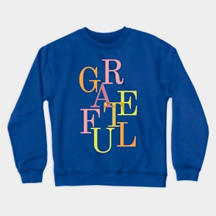 Grateful Falling Letters Crewneck Sweatshirt